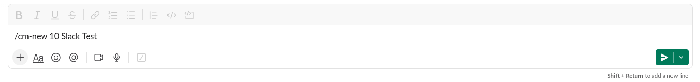 The Slack message composer with "/cm-new 10 Slack Test" typed in, ready to send