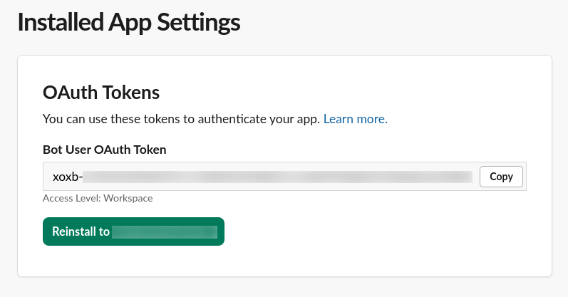 The OAuth Tokens panel showing a redacted Bot User OAuth Token, prefixed xoxb-, with a Copy button